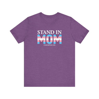 Stand In Mom Trans Flag Tee