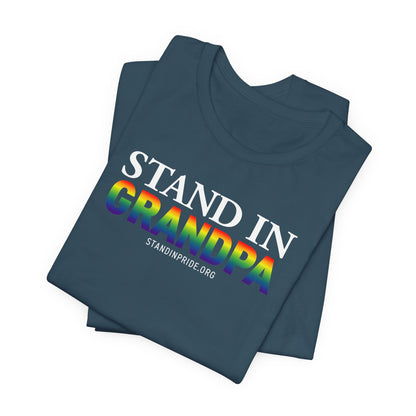 Stand In Grandpa - Pride Tee
