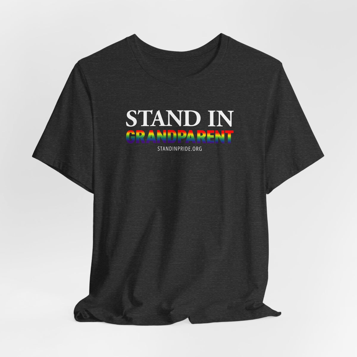 Stand In Grandparent - Pride Tee