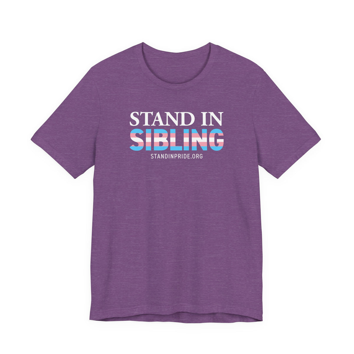 Stand In Sibling - Trans Pride Tee