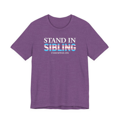 Stand In Sibling - Trans Pride Tee