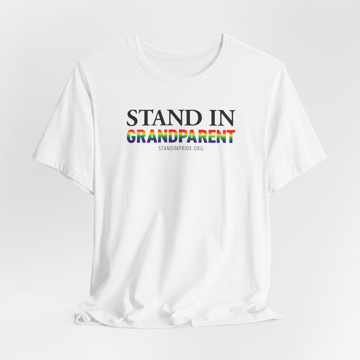 Stand In Grandparent - Pride Tee