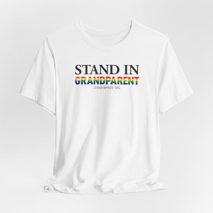 Stand In Grandparent - Pride Tee
