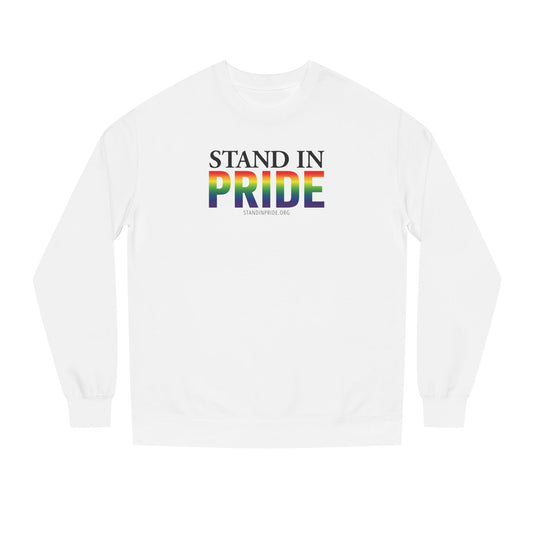Stand In Pride - Classic Pride Sweatshirt