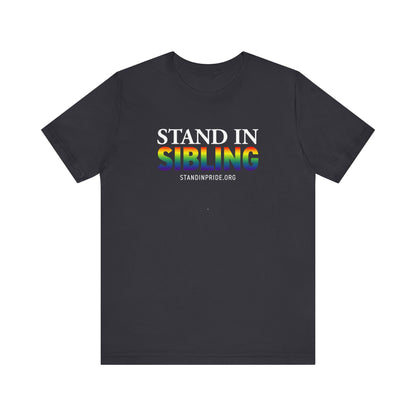 Stand In Sibling Tee