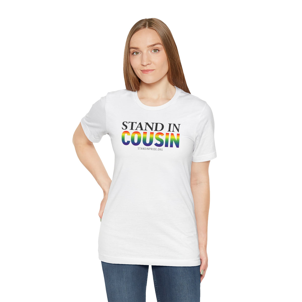 Stand In Cousin - Pride Tee