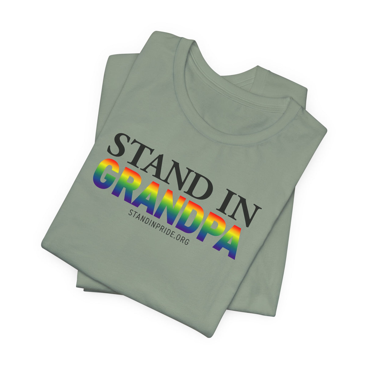 Stand In Grandpa - Pride Tee