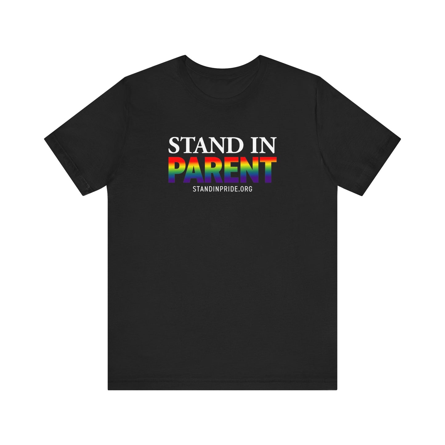 Stand In Parent Tee