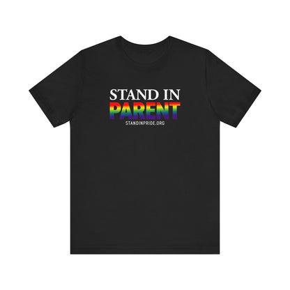 Stand In Parent Tee