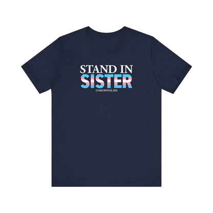 Stand In Sister Trans Flag Tee