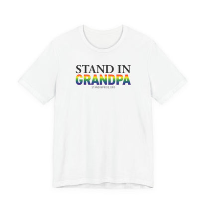 Stand In Grandpa - Pride Tee