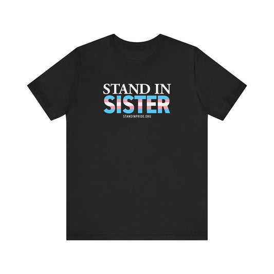 Stand In Sister Trans Flag Tee