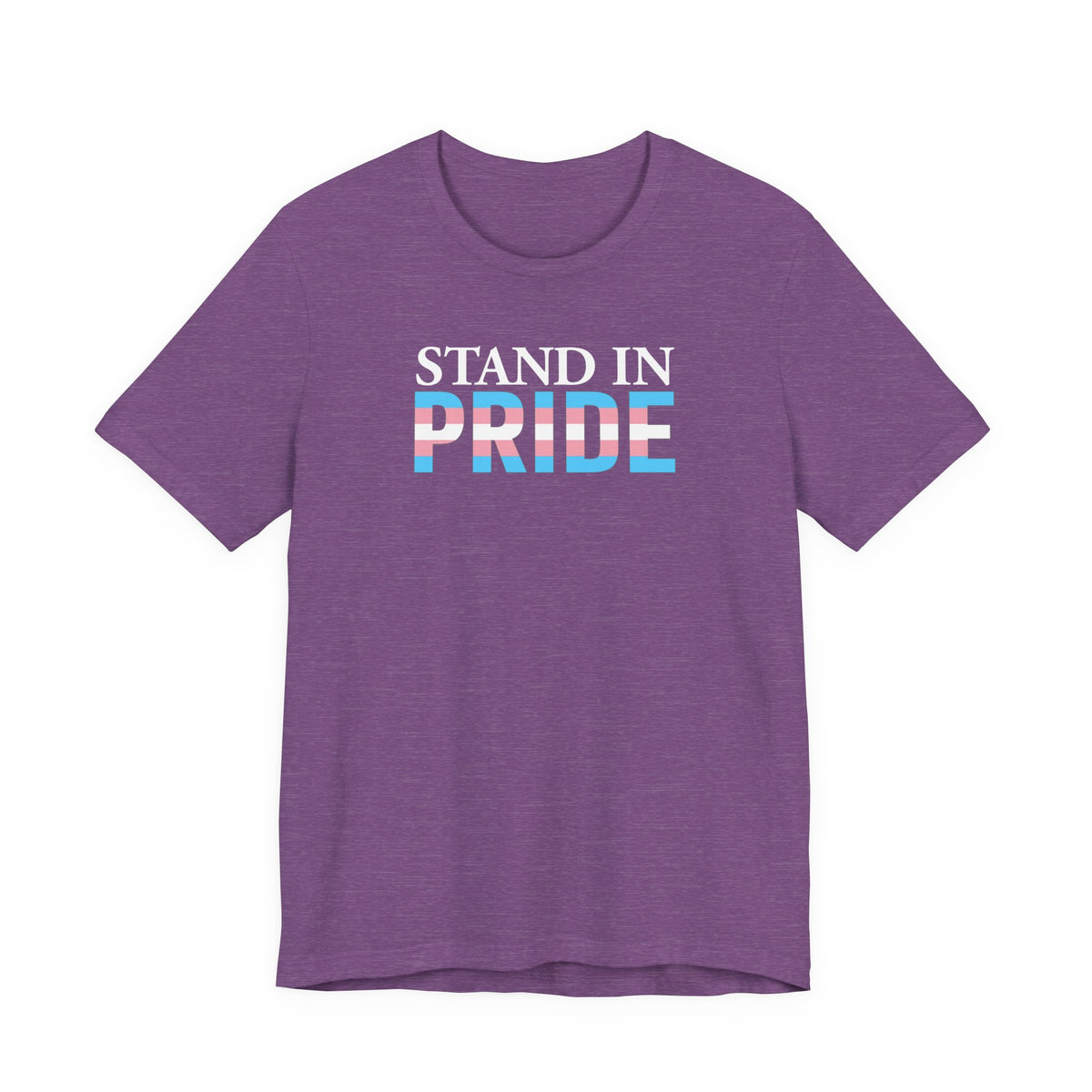 Stand In Pride - Trans Pride Tee