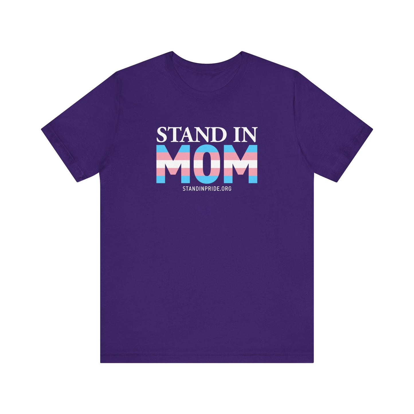 Stand In Mom Trans Flag Tee