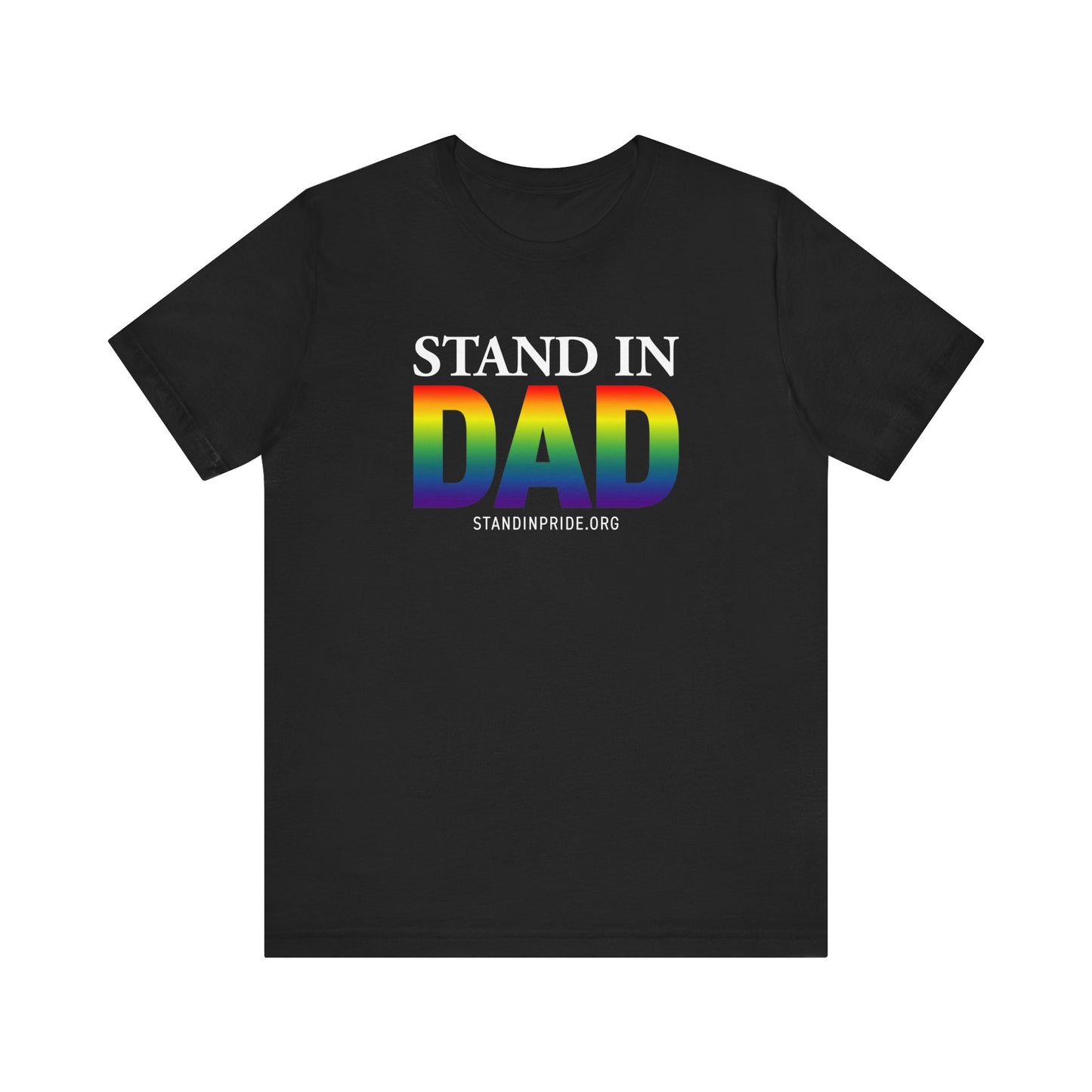 Stand In Dad Tee