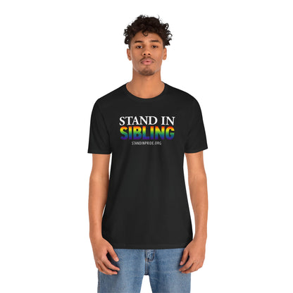 Stand In Sibling - Pride Tee