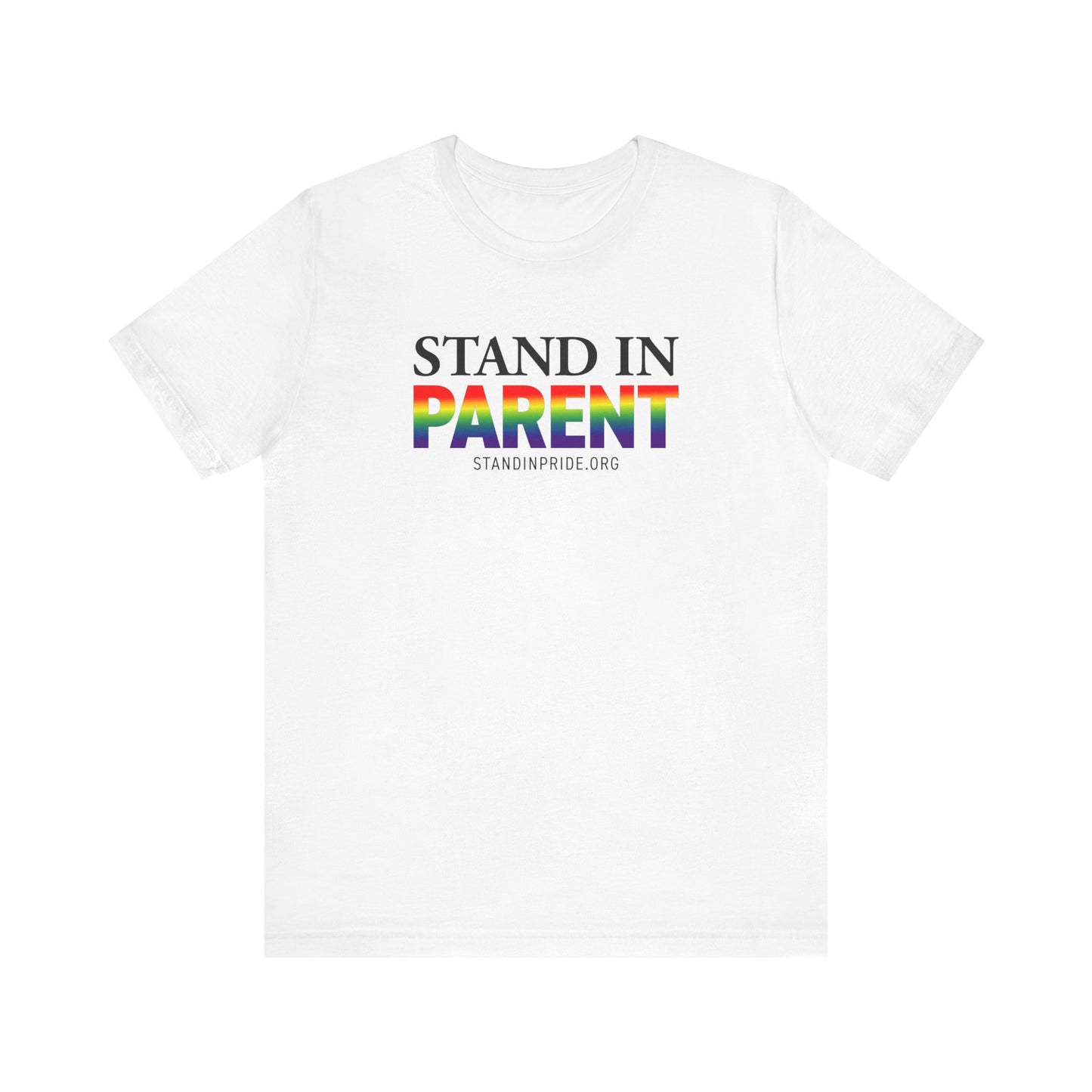 Stand In Parent Tee