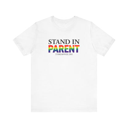 Stand In Parent Tee