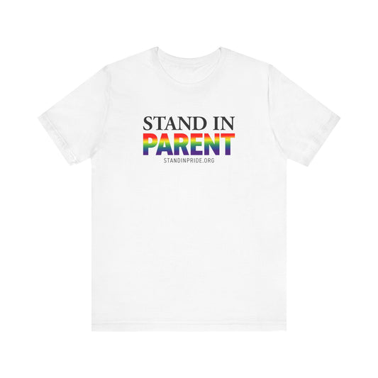 Stand In Parent Tee