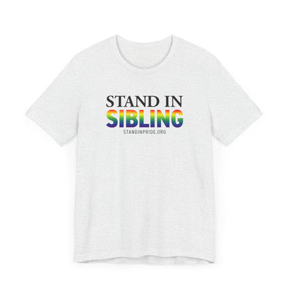 Stand In Sibling Tee