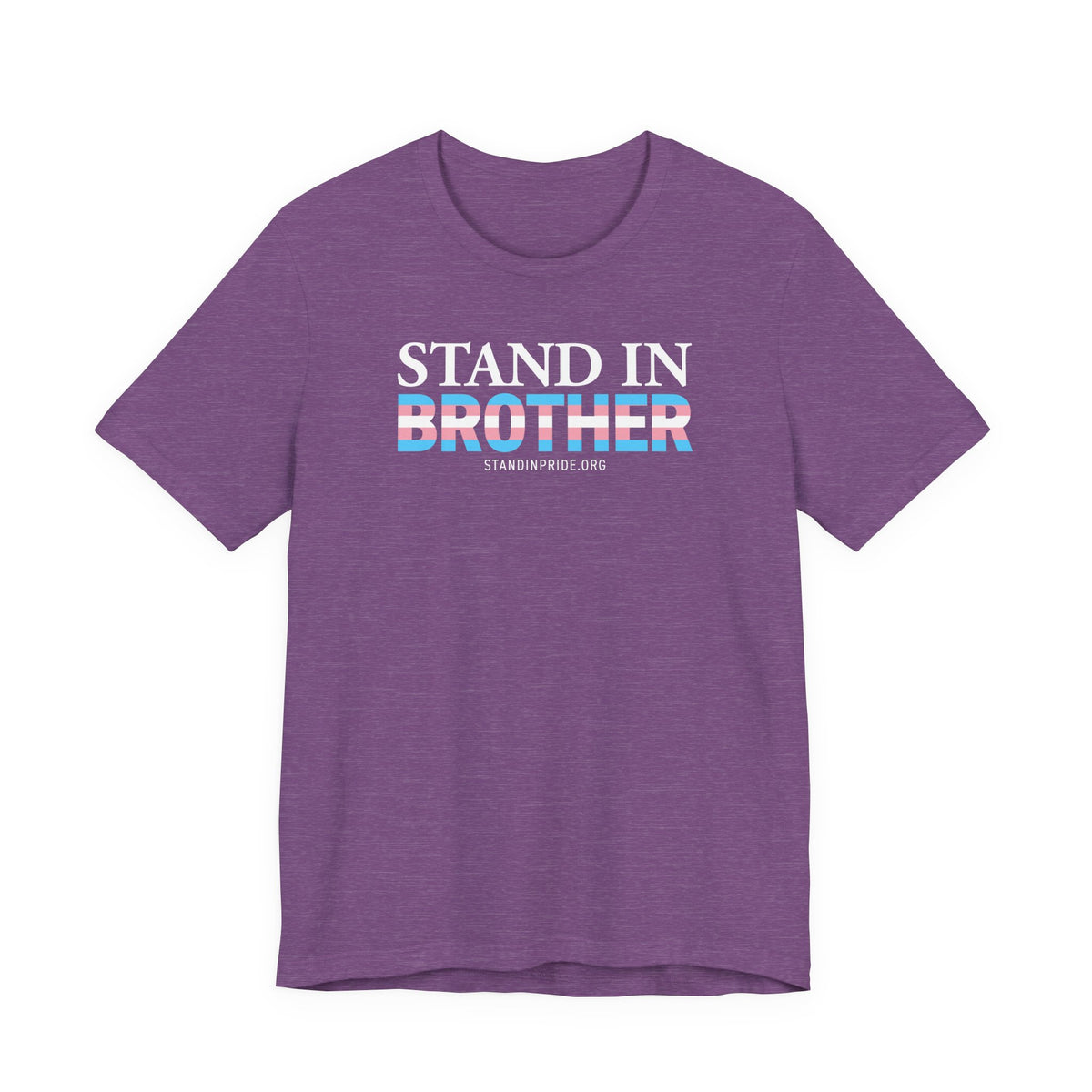 Stand In Brother - Trans Pride Tee