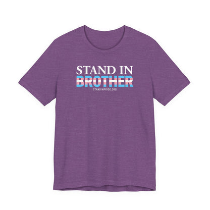 Stand In Brother - Trans Pride Tee