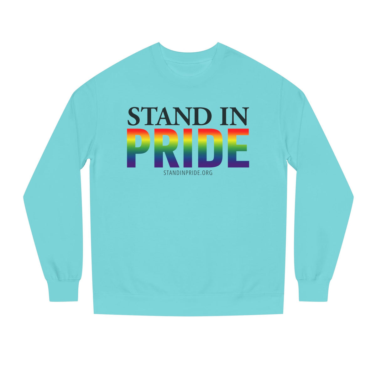 Stand In Pride Sweatshirt