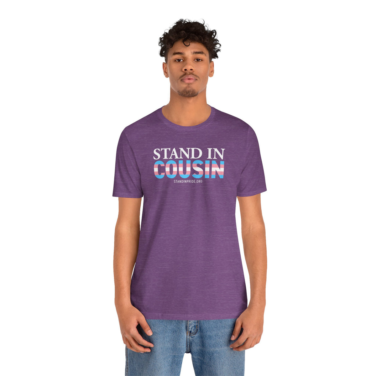 Stand In Cousin - Trans Pride Tee