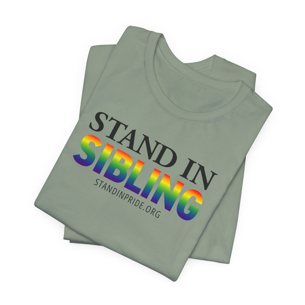 Stand In Sibling - Pride Tee