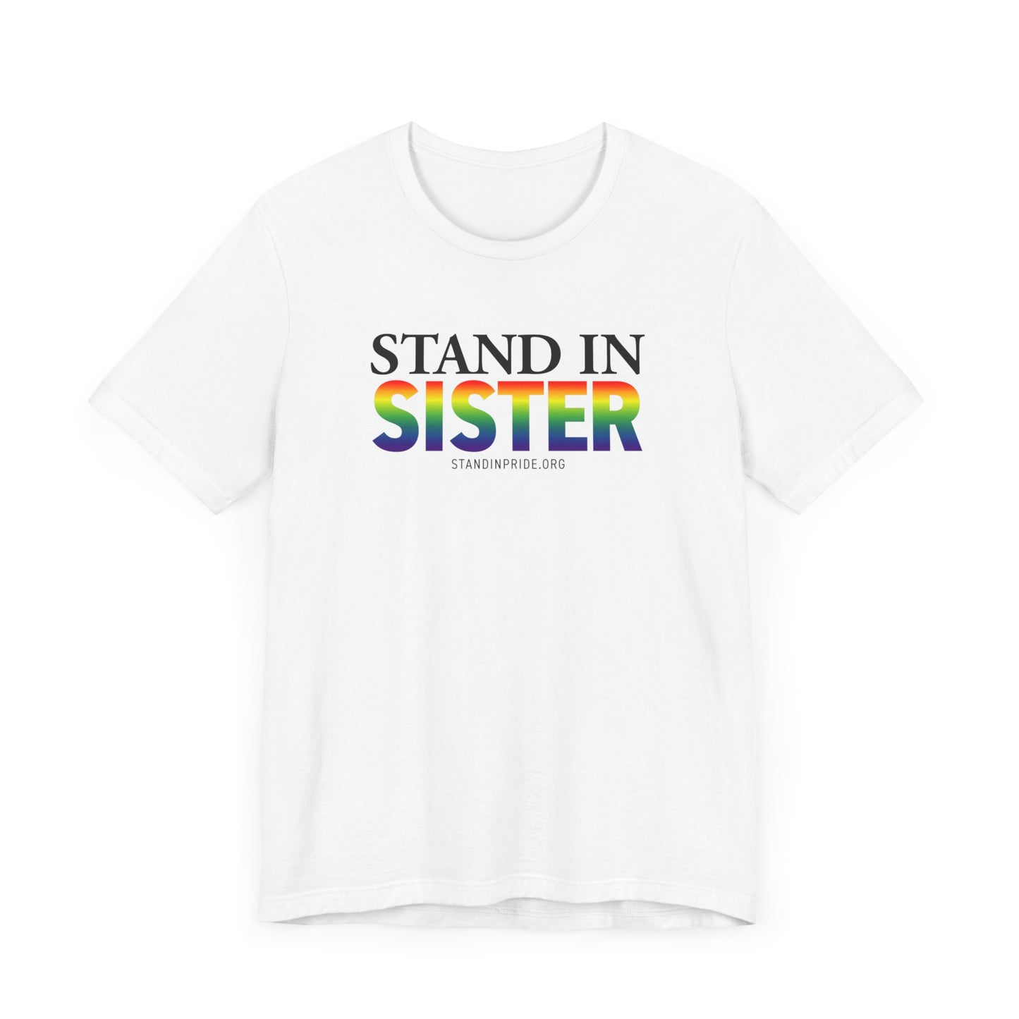 Stand In Sister Tee