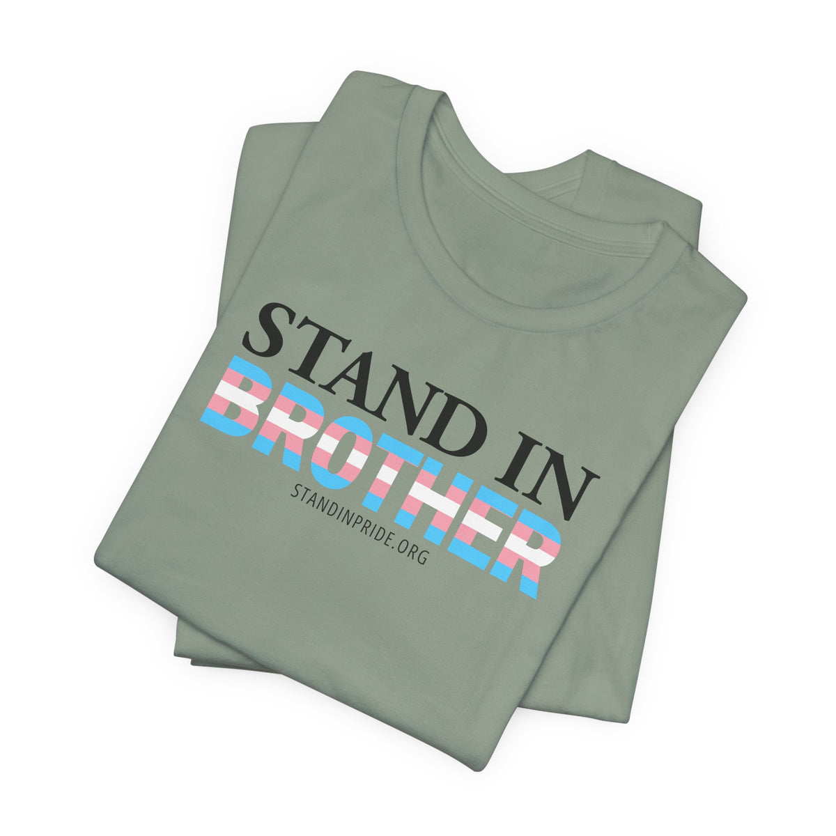 Stand In Brother - Trans Pride Tee
