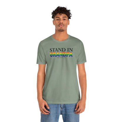 Stand In Grandpa - Pride Tee