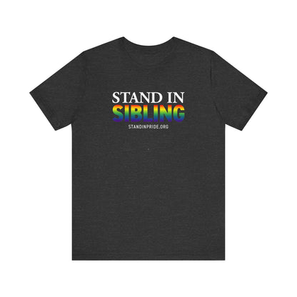 Stand In Sibling Tee