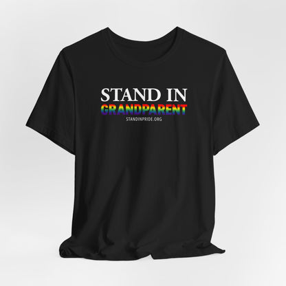 Stand In Grandparent - Pride Tee