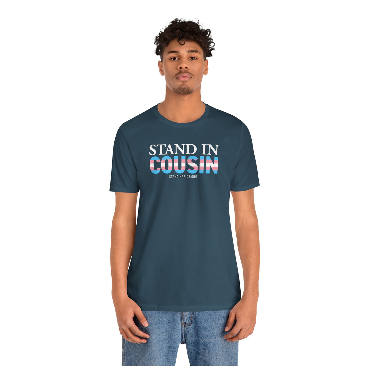 Stand In Cousin - Trans Pride Tee