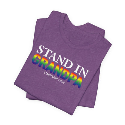 Stand In Grandpa - Pride Tee