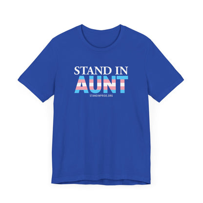 Stand In Aunt Trans Flag Tee