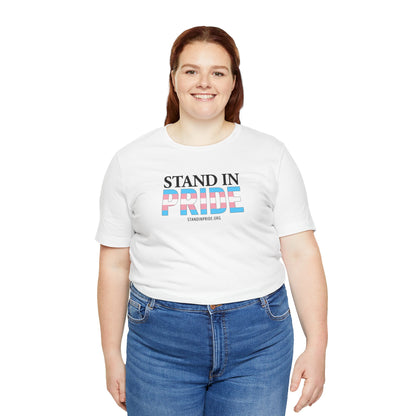 Stand In Pride - Trans Pride Tee
