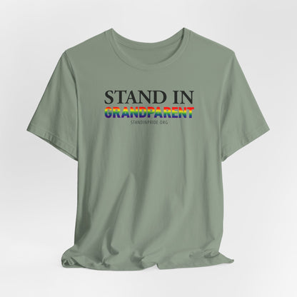 Stand In Grandparent - Pride Tee
