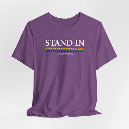 Stand In Grandparent - Pride Tee