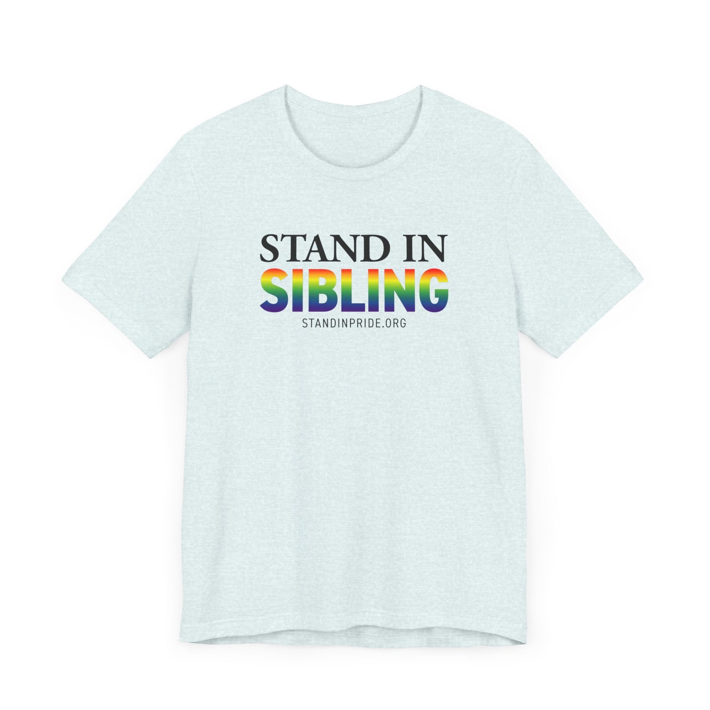 Stand In Sibling Tee