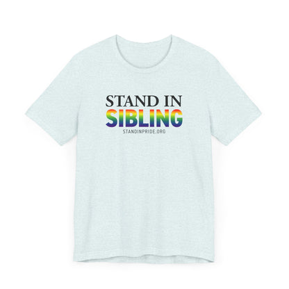 Stand In Sibling Tee