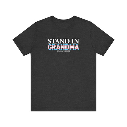 Stand In Grandma Trans Flag Tee