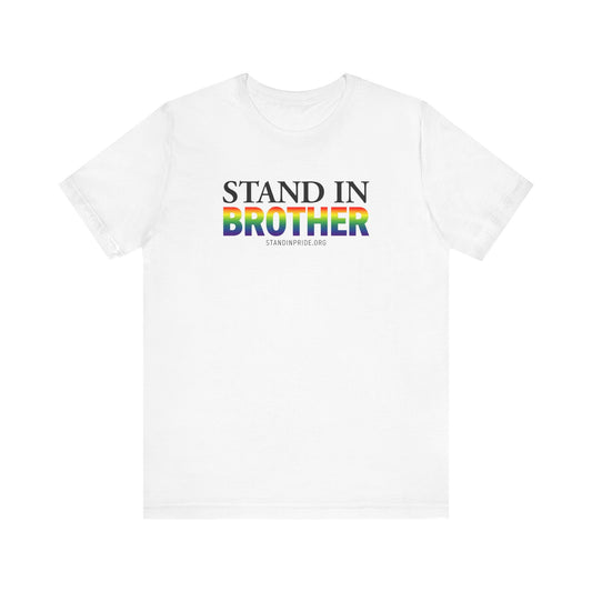 Stand In Brother Tee