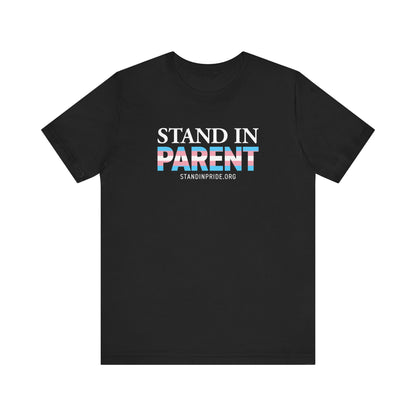 Stand In Parent Trans Flag Tee