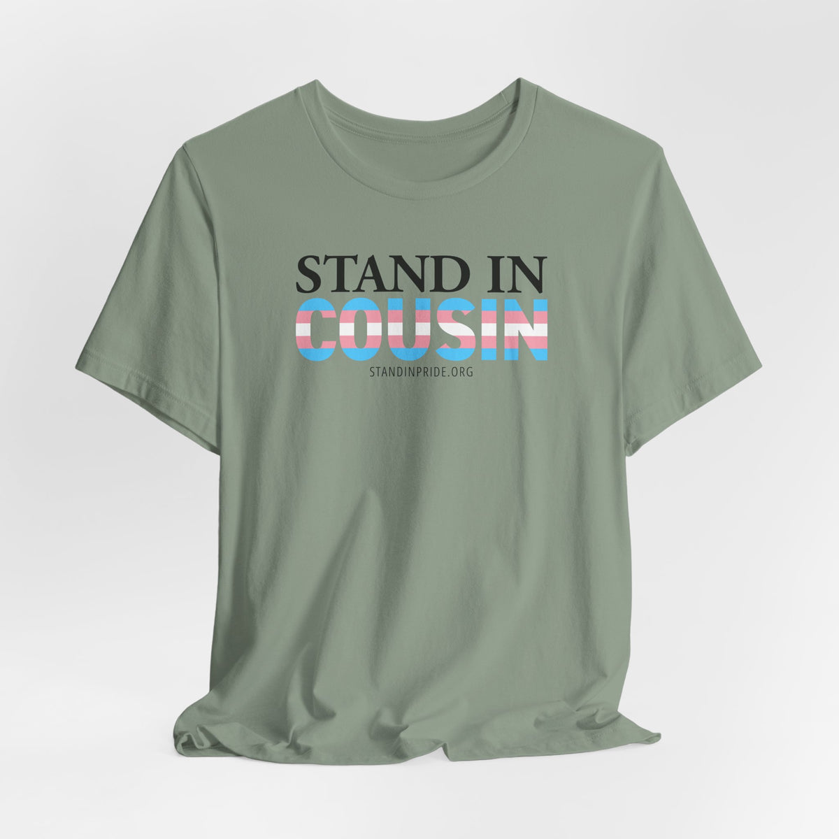 Stand In Cousin - Trans Pride Tee