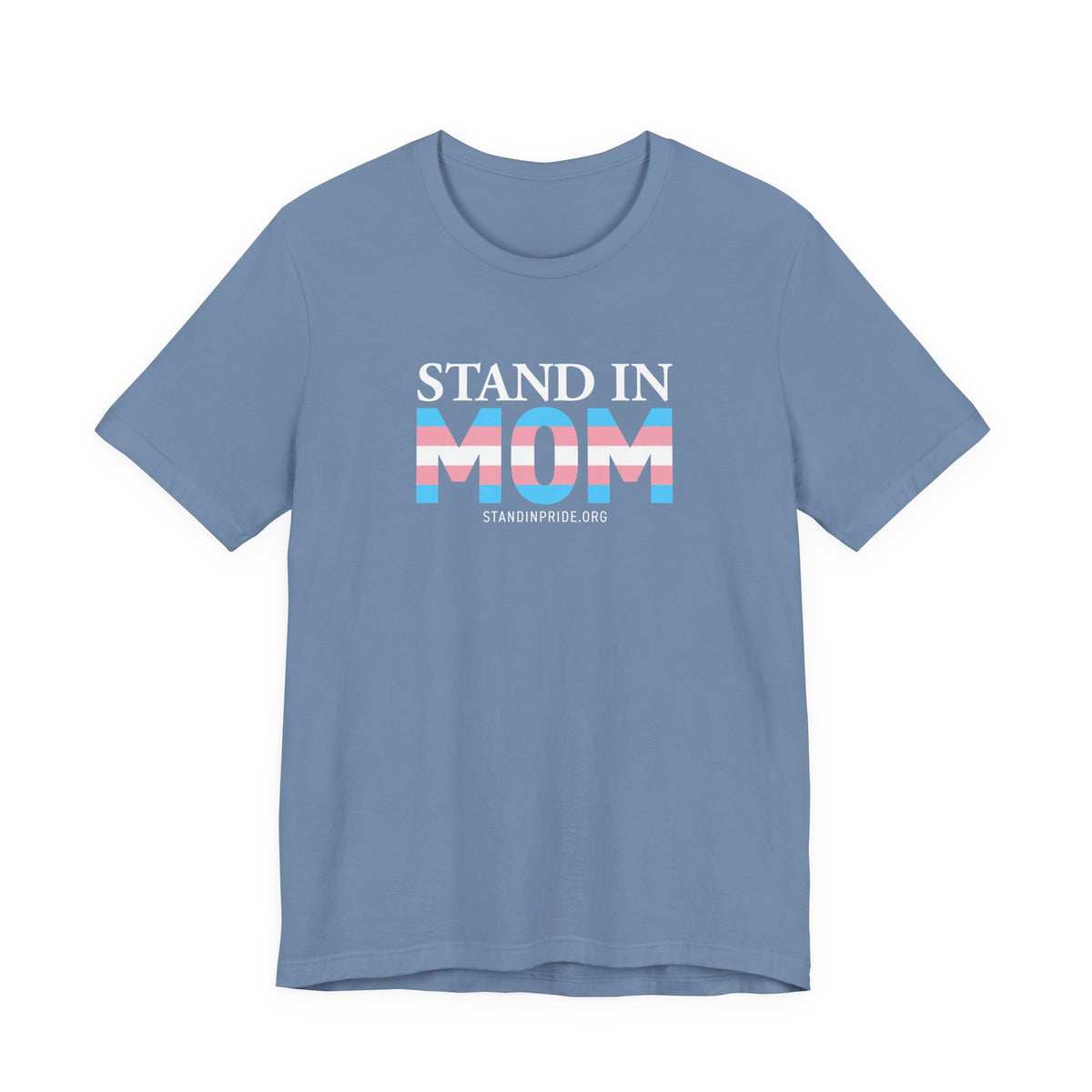 Stand In Mom Trans Flag Tee