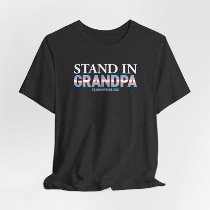 Stand In Grandpa - Trans Pride Tee