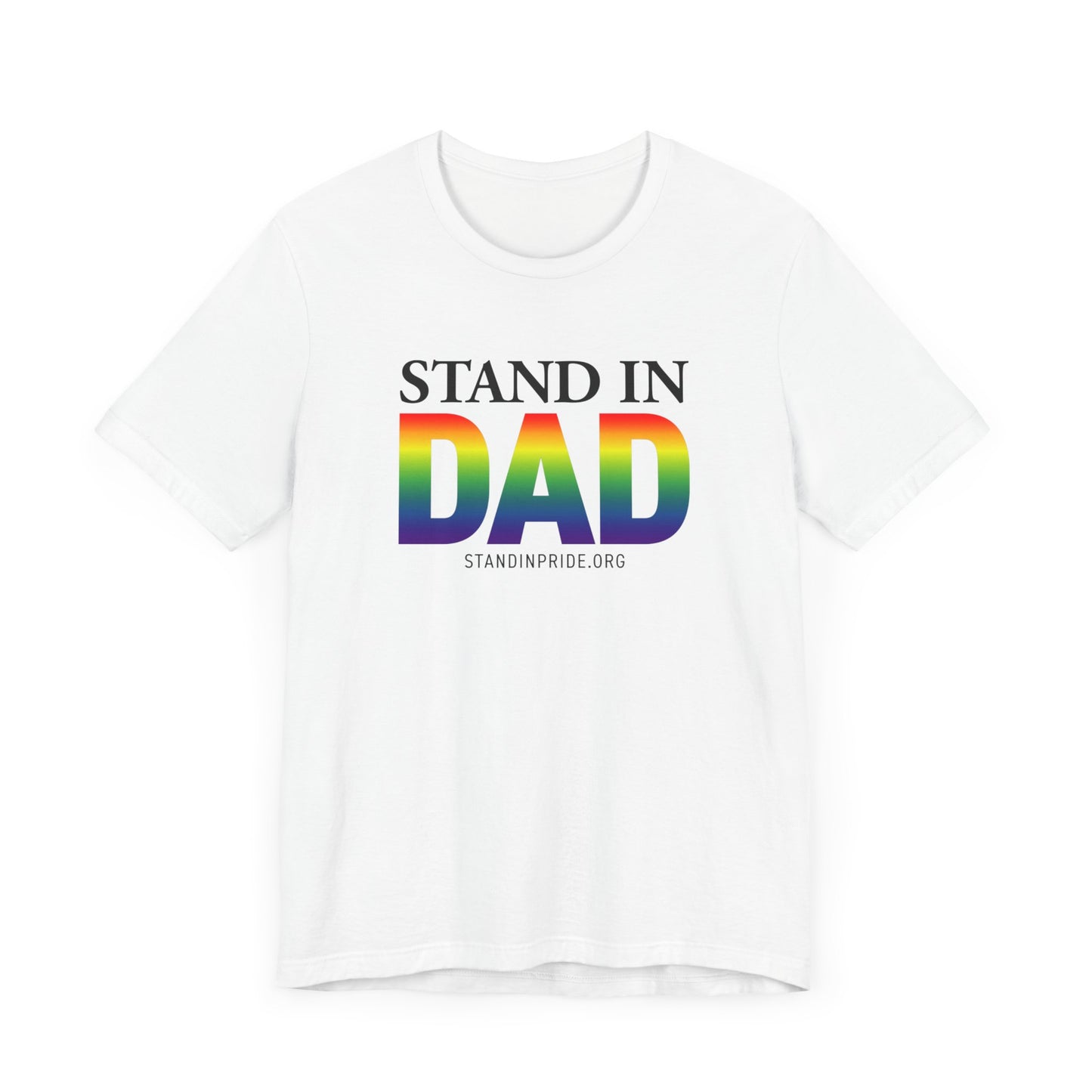 Stand In Dad Tee