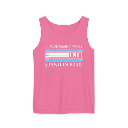Copy of If your family won't..I will Trans Pride Tank